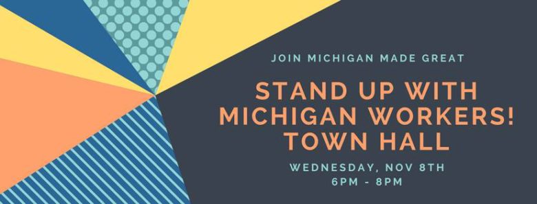 Stand Up with Michigan Workers! Town Hall